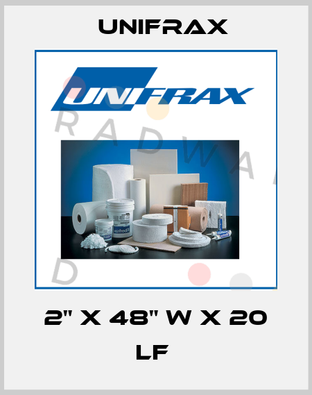 2" x 48" w x 20 LF  Unifrax