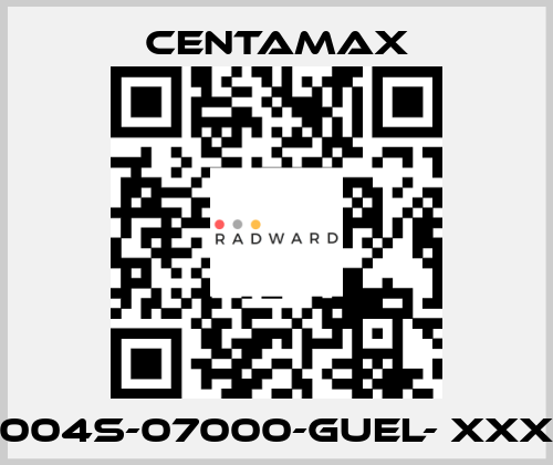 004S-07000-GUEL- xxx CENTAMAX