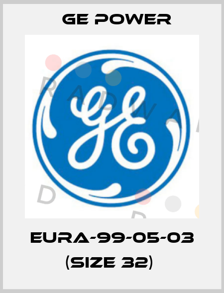 EURA-99-05-03 (Size 32)  GE Power
