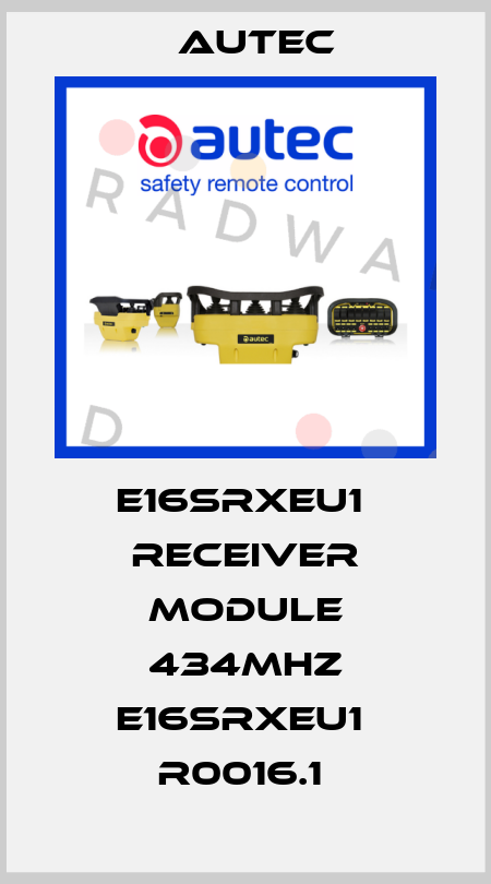 E16SRXEU1  Receiver module 434MHz E16SRXEU1  R0016.1  Autec