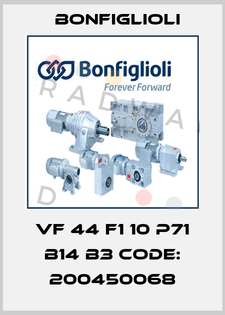 VF 44 F1 10 P71 B14 B3 Code: 200450068 Bonfiglioli