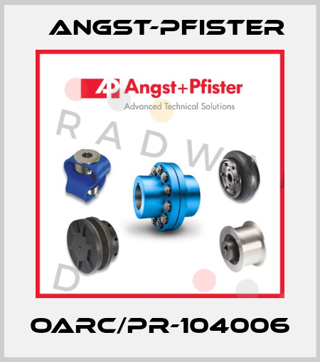 OARC/PR-104006 Angst-Pfister