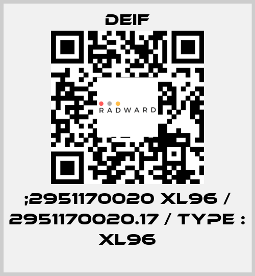 ;2951170020 XL96 / 2951170020.17 / Type : XL96 Deif