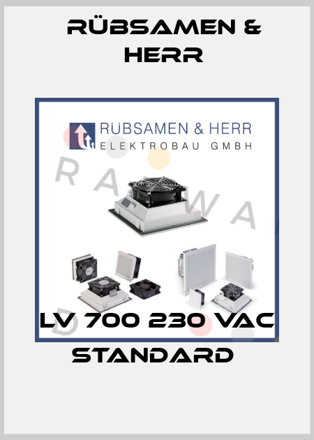 LV 700 230 VAC Standard  Rübsamen & Herr