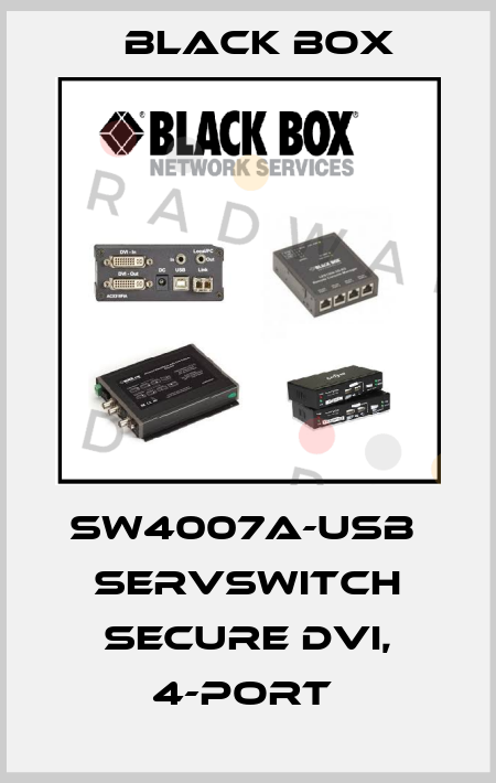 SW4007A-USB  ServSwitch Secure DVI, 4-Port  Black Box