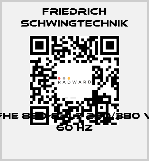 FHE 850-8-4.7 220/380 V 60 Hz Friedrich Schwingtechnik