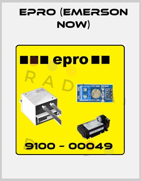 9100 – 00049  Epro (Emerson now)