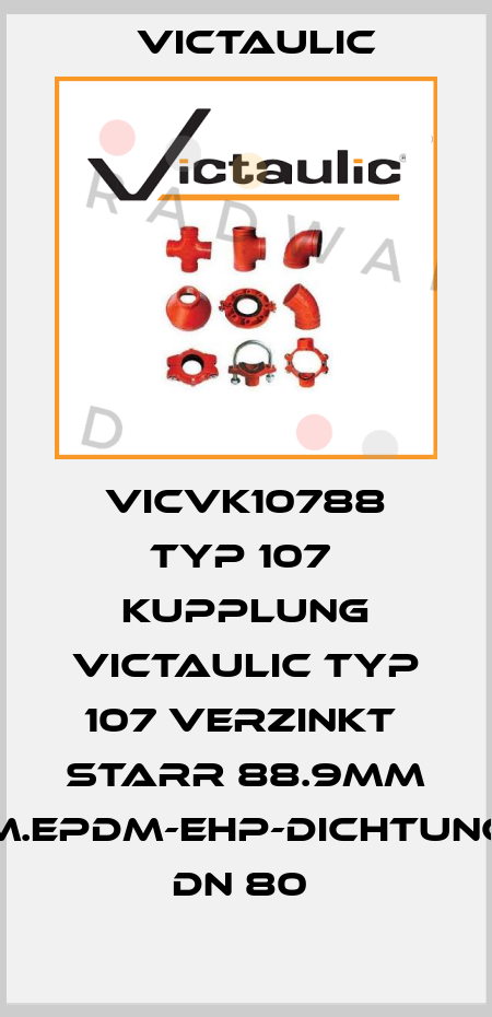 VICVK10788 Typ 107  Kupplung Victaulic Typ 107 verzinkt  starr 88.9mm m.EPDM-EHP-Dichtung DN 80  Victaulic