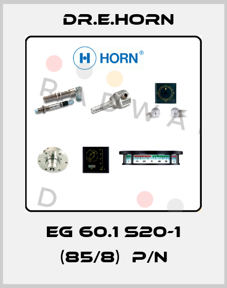 EG 60.1 S20-1 (85/8)  p/n Dr.E.Horn