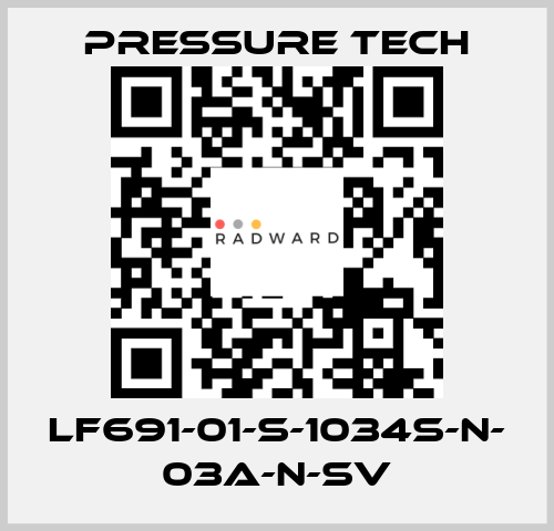 LF691-01-S-1034S-N- 03A-N-SV Pressure Tech