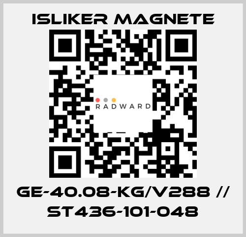 GE-40.08-KG/V288 // ST436-101-048 ISLIKER MAGNETE