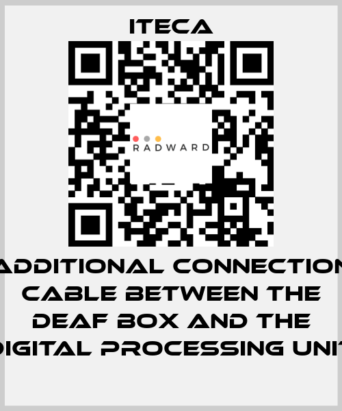 additional connection cable between the deaf box and the digital processing unit iteca