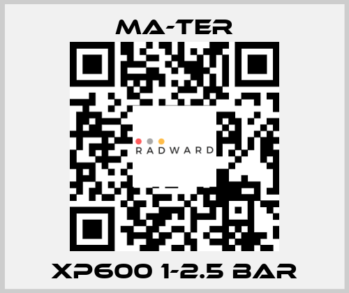 XP600 1-2.5 BAR MA-TER