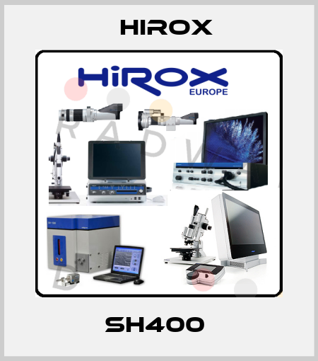 SH400  Hirox