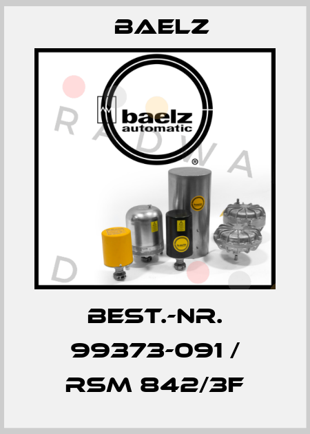 Best.-Nr. 99373-091 / RSM 842/3F Baelz