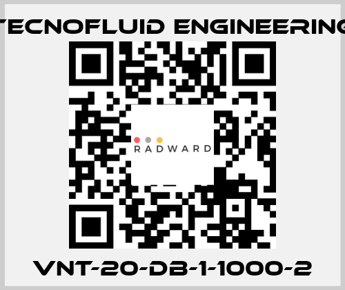 VNT-20-DB-1-1000-2 Tecnofluid Engineering