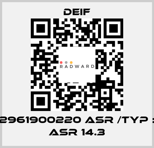 2961900220 ASR /Typ : ASR 14.3 Deif