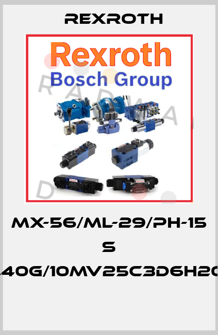 MX-56/ML-29/PH-15   S VL40G/10MV25C3D6H20-0  Rexroth