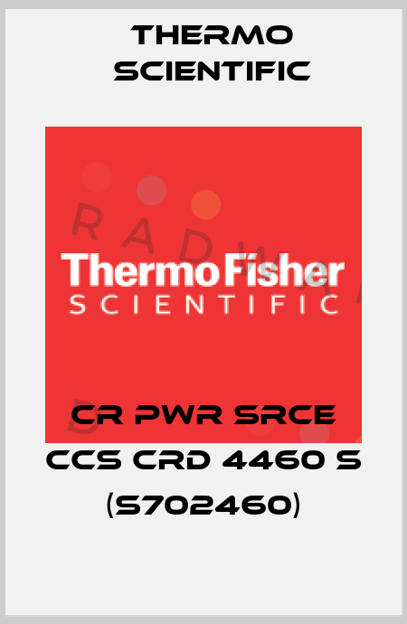 CR PWR SRCE CCS CRD 4460 S (S702460) Thermo Scientific