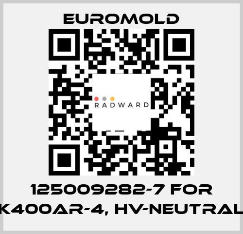 125009282-7 for K400AR-4, HV-NEUTRAL EUROMOLD