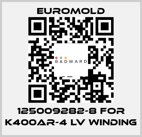 125009282-8 for K400AR-4 LV WINDING EUROMOLD