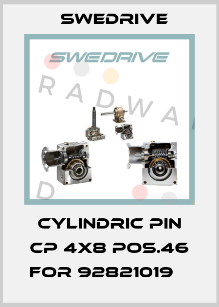 Cylindric pin CP 4x8 pos.46 for 92821019    Swedrive