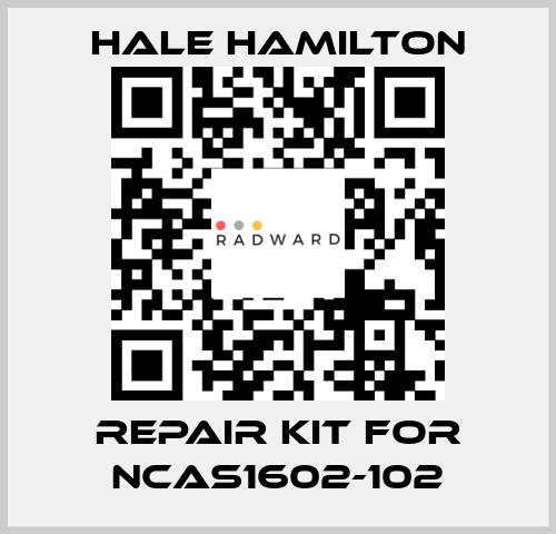 Repair Kit For NCAS1602-102 HALE HAMILTON