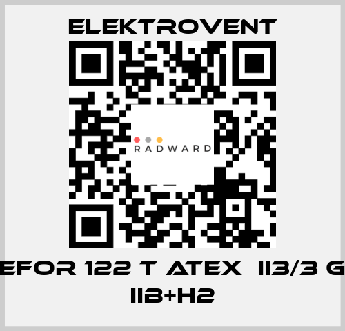 EFOR 122 T ATEX  II3/3 G IIB+H2 ELEKTROVENT