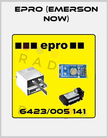 6423/005 141  Epro (Emerson now)