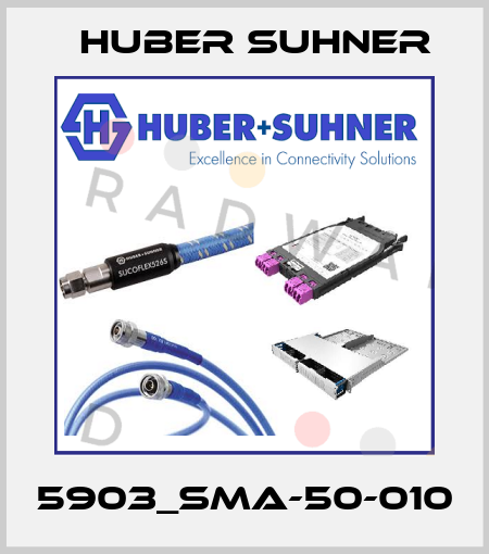 5903_SMA-50-010 Huber Suhner
