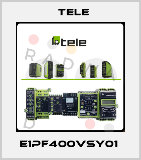 E1PF400VSY01  Tele