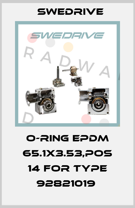 O-ring EPDM 65.1x3.53,pos 14 for type 92821019  Swedrive