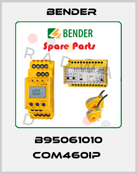 B95061010 COM460IP  Bender