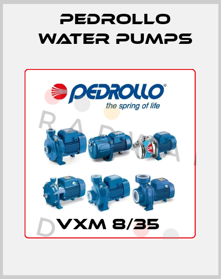 VXM 8/35  Pedrollo Water Pumps