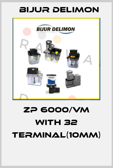 ZP 6000/VM with 32 terminal(10mm)  Bijur Delimon