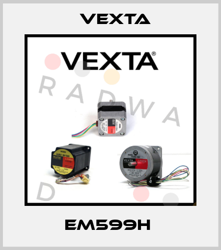 EM599H  Vexta