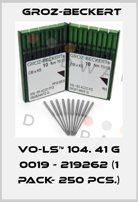 VO-LS™ 104. 41 G 0019 - 219262 (1 pack- 250 pcs.) Groz-Beckert