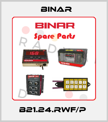 B21.24.RWF/P  Binar