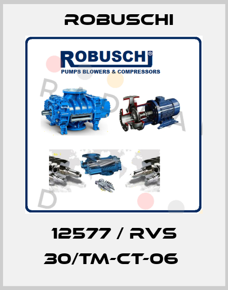 12577 / RVS 30/TM-CT-06  Robuschi