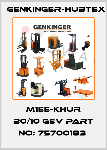 m1EE-KHUR 20/10 GEV Part No: 75700183  Genkinger-HUBTEX