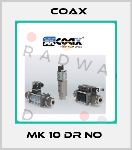 MK 10 DR NO  Coax