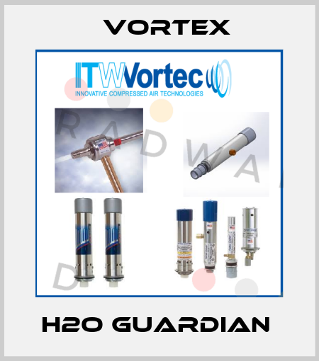 H2O GUARDIAN  Vortex