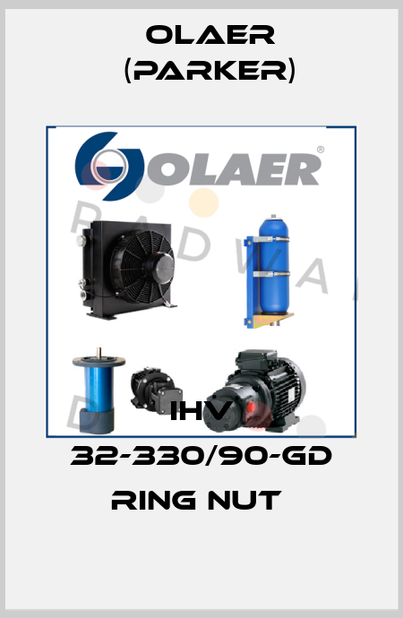 IHV 32-330/90-GD Ring nut  Olaer (Parker)