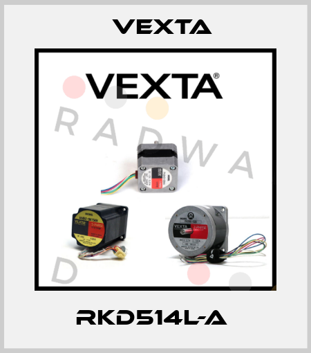 RKD514L-A  Vexta