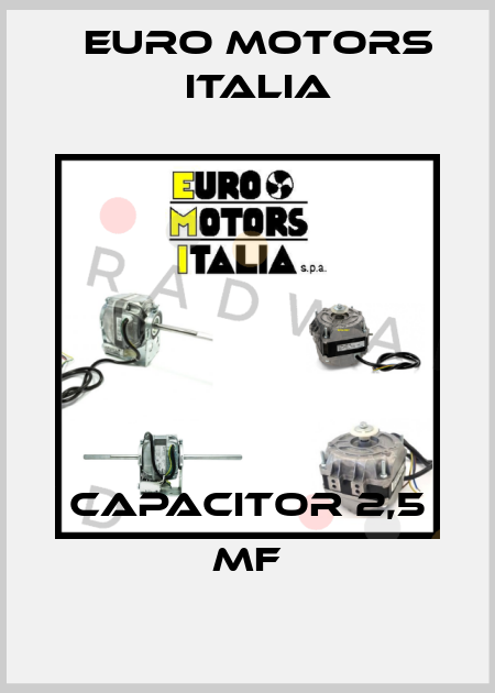 Capacitor 2,5 mf Euro Motors Italia