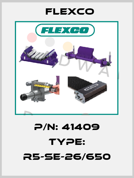 P/N: 41409 Type: R5-SE-26/650 Flexco
