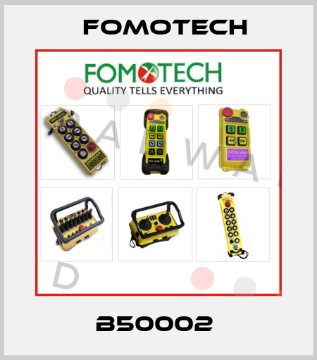 B50002  Fomotech