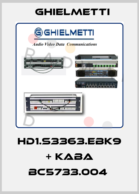 HD1.S3363.EBK9 + KABA BC5733.004  Ghielmetti
