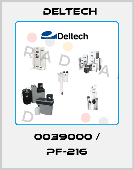 0039000 / PF-216 Deltech