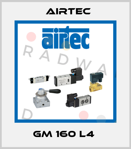 GM 160 L4  Airtec